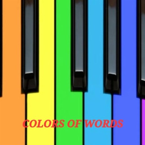 COLORS OF WORDS | Boomplay Music