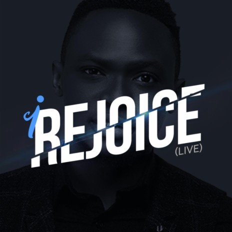 I Rejoice (Live) | Boomplay Music