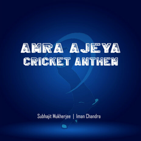 Amra Ajeya - Cricket Anthem ft. Subhajit Mukherjee | Boomplay Music