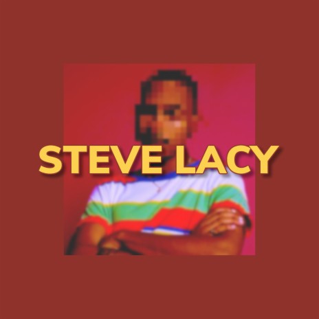 STEVE LACY | Boomplay Music
