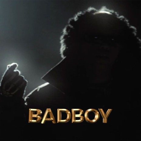 BADBOY | Boomplay Music