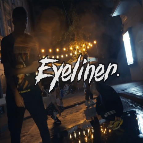 Eyeliner ft. Deys, Frank, Ayamcamani, Karian & Feno