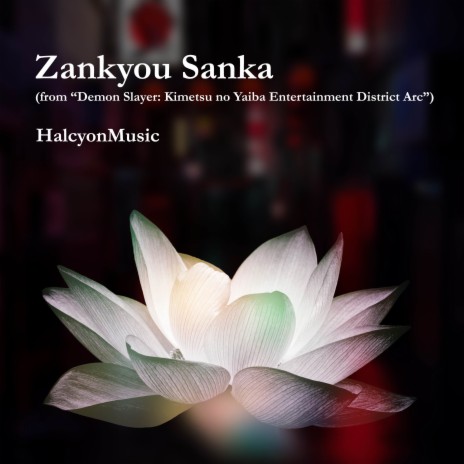 Zankyou Sanka (from Demon Slayer: Kimetsu no Yaiba Entertainment District Arc) (Piano Version) | Boomplay Music