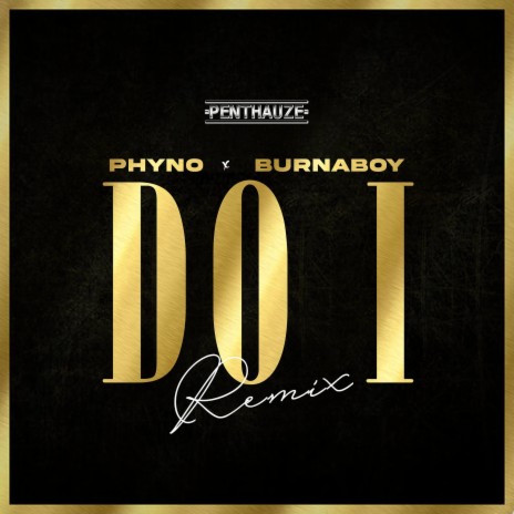 Do I (Remix) ft. Burna Boy