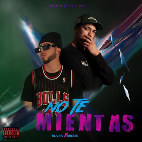 No te mientas ft. Ubeats | Boomplay Music