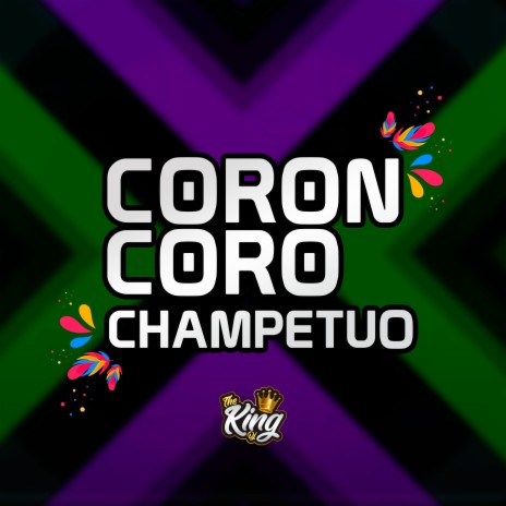 Coroncoro Champetuo | Boomplay Music