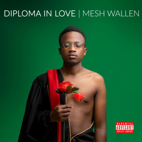 Diploma in Love ft. Mask Dmusic