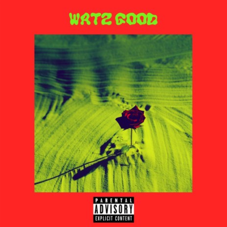 Watz Good | Boomplay Music