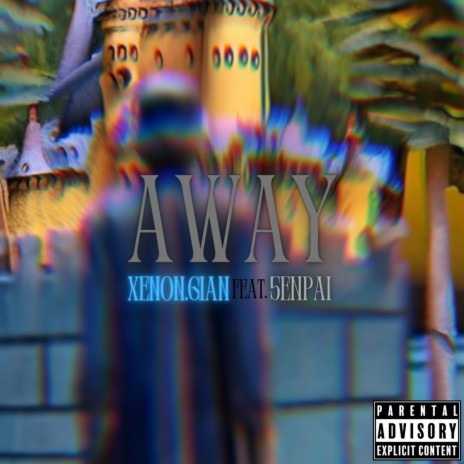 Away ft. 5ENPAI | Boomplay Music