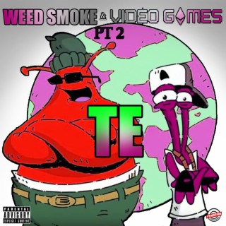 Weed Smoke & Video Games Pt. 2