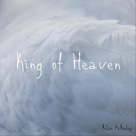 King of Heaven | Boomplay Music