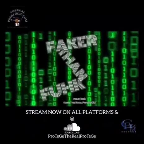 Faker Than Fuhk | Boomplay Music