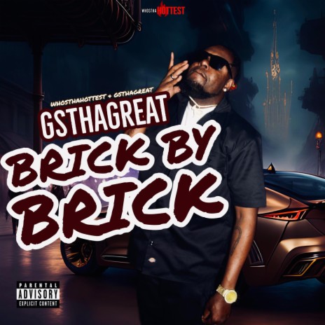 Brick By Brick ft. GsThaGreat | Boomplay Music