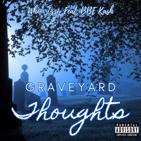 Graveyard Thoughts ft. BBE Kash | Boomplay Music