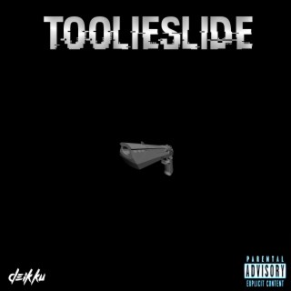 Toolieslide