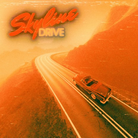 Skyline Drive | Boomplay Music