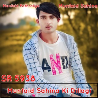 Sr 5938 Munfaid Sahina Ki Dillagi