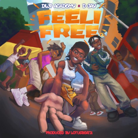 Feeli Free ft. D Jay | Boomplay Music