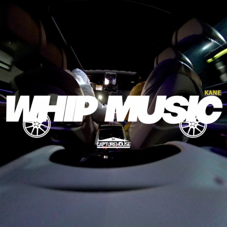 Whip Music ft. Kane | Boomplay Music