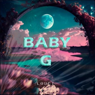 Baby G lyrics | Boomplay Music