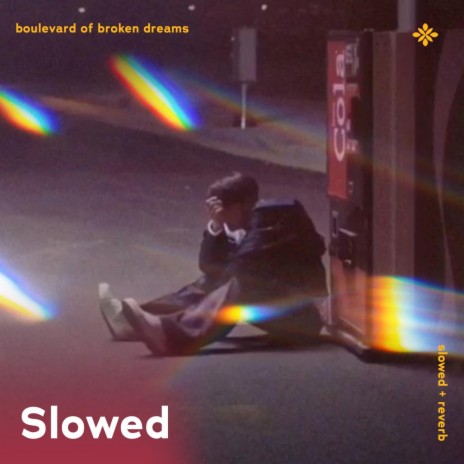 boulevard of broken dreams - slowed + reverb ft. sad songs & Tazzy