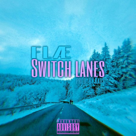 Switch Lanes ft. KAOS