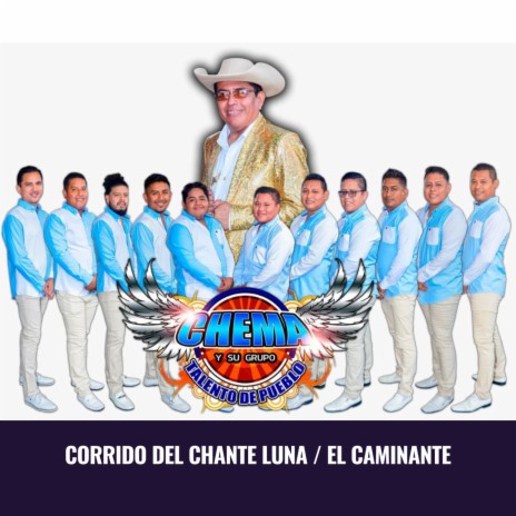 Corrido Del Chante Luna / El Caminante (En Vivo) | Boomplay Music