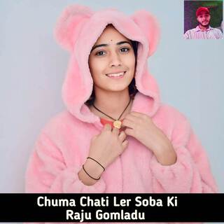 Chuma Chati Ler Soba Ki