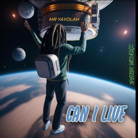 CAN I LIVE (SPLASH EDITION) | Boomplay Music