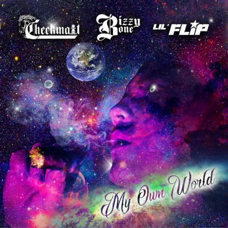 My Own World (Clean Version) [feat. Bizzy Bone & Lil' Flip] | Boomplay Music