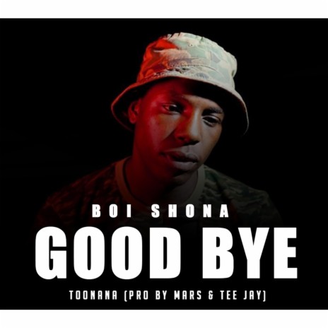 Good Bye (Toonana) | Boomplay Music