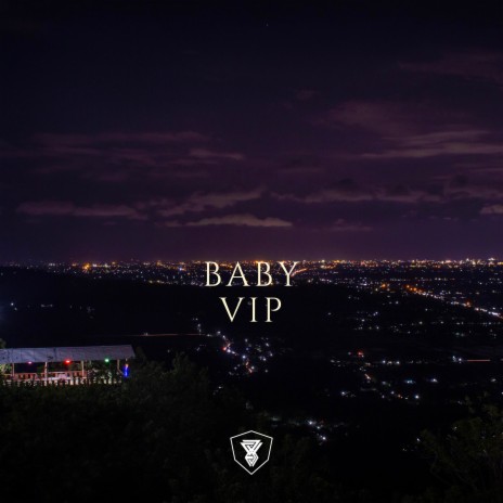 Baby VIP ft. YOUNG AND BROKE & Swattrex VIP | Boomplay Music