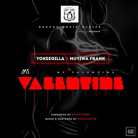 My Valentine ft. Muyiwa Frank | Boomplay Music