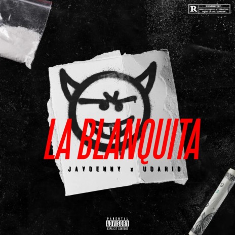 LA BLANQUITA ft. JayDenny - Udahid | Boomplay Music