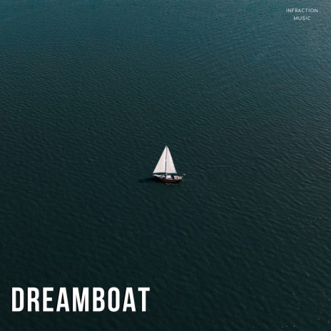 Dreamboat | Boomplay Music