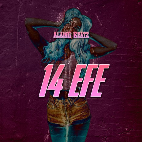 14 Efe | Boomplay Music