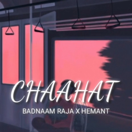 Chaahat ft. Hemant | Boomplay Music