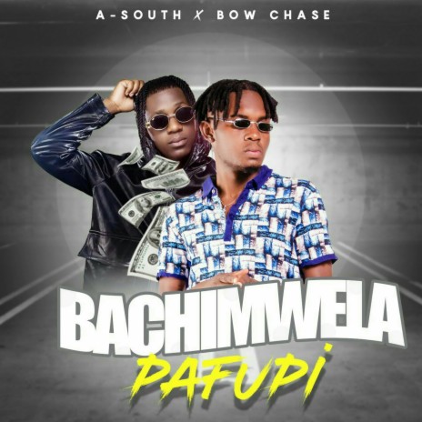 BACHIMWELA pafupi ft. Bow chase | Boomplay Music