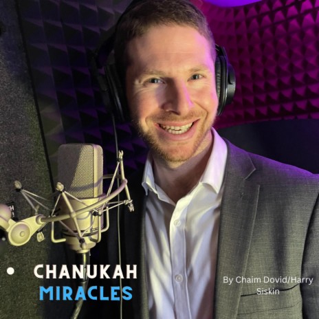 Chanukah Miracles ft. Harry Siskin