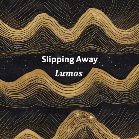 Slipping Away | Boomplay Music