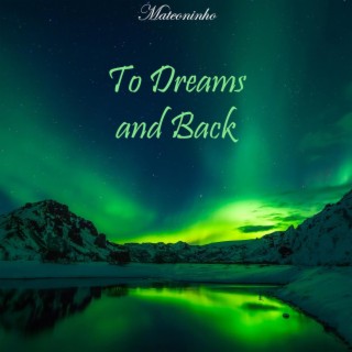 To Dreams and Back