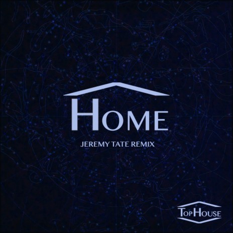 Home (Jeremy Tate Remix)