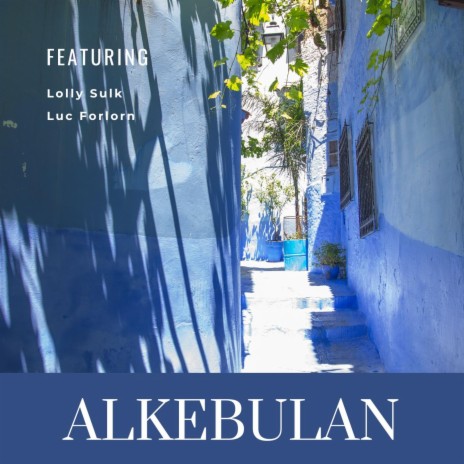 Alkebulan (Epilogue) ft. Luc Forlorn | Boomplay Music