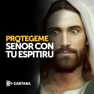 Protégeme Señor Con Tu Espíritu