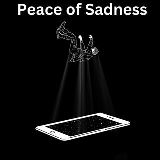 Peace of Sadness