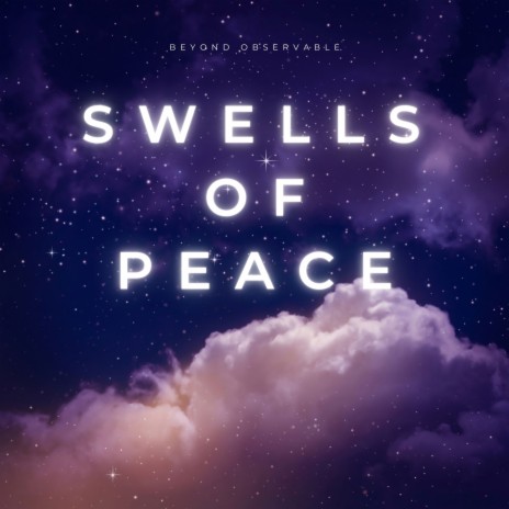 Swells of Peace | Boomplay Music