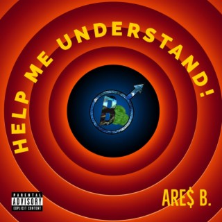 Help Me Understand! lyrics | Boomplay Music