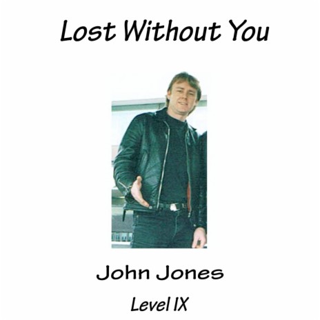 Lost Without You (Level IX) | Boomplay Music