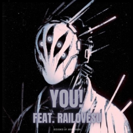 You! ft. raiLovesU | Boomplay Music