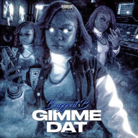 Gimme Dat | Boomplay Music